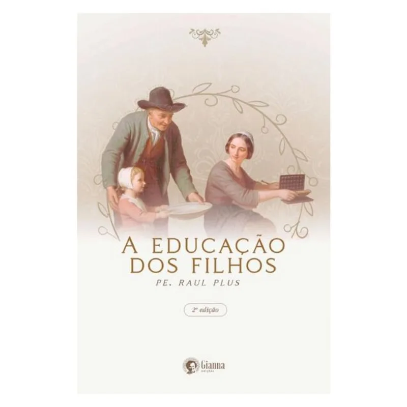 A EDUCAÇÃO DOS FILHOS