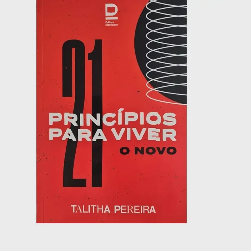 21 Princípios para Viver o Novo Thalita Pereira