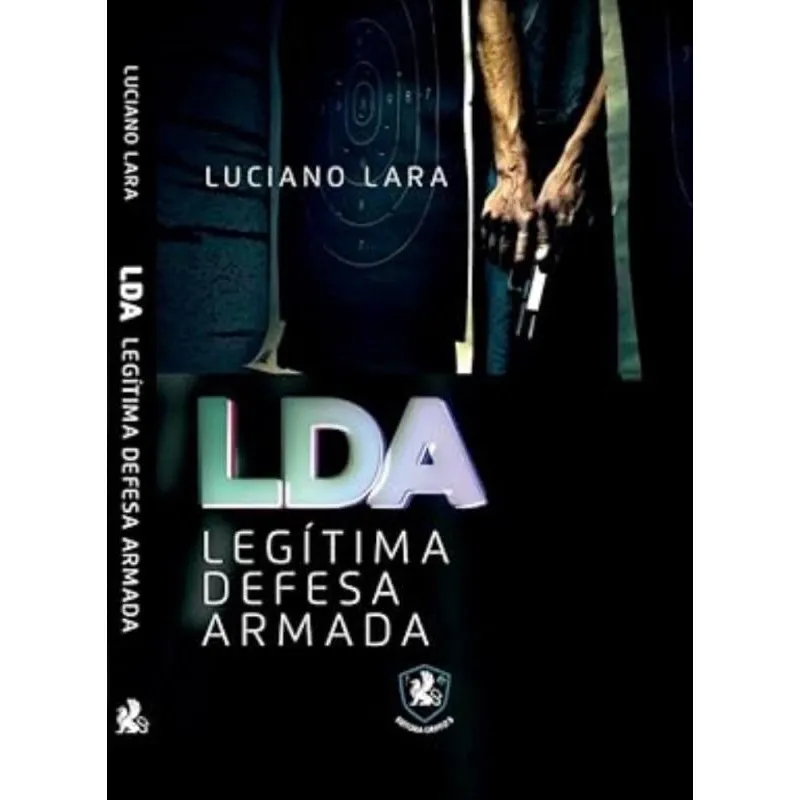 Lda - Legítima Defesa Armada