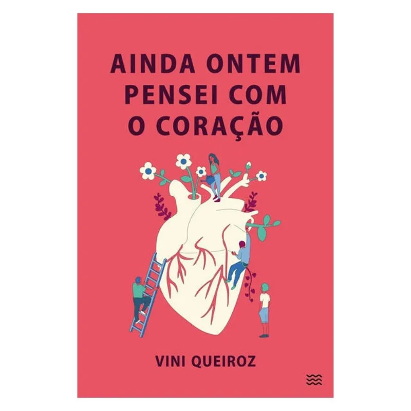 AINDA ONTEM PENSEI COM O CORAÇÃO