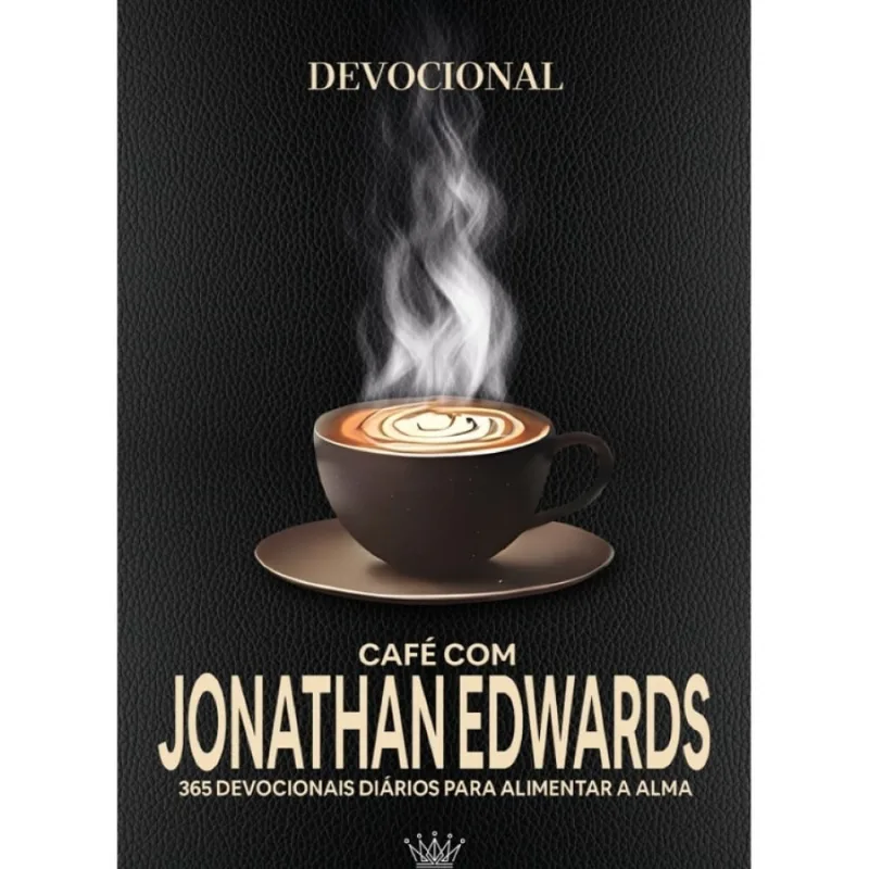 Café com Jonathan Edwards
