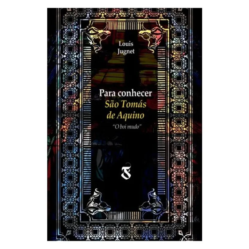 PARA CONHECER SÃO TOMÁS DE AQUINO