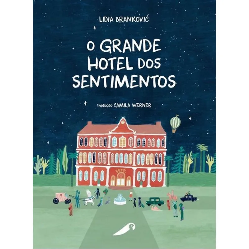 O GRANDE HOTEL DOS SENTIMENTOS