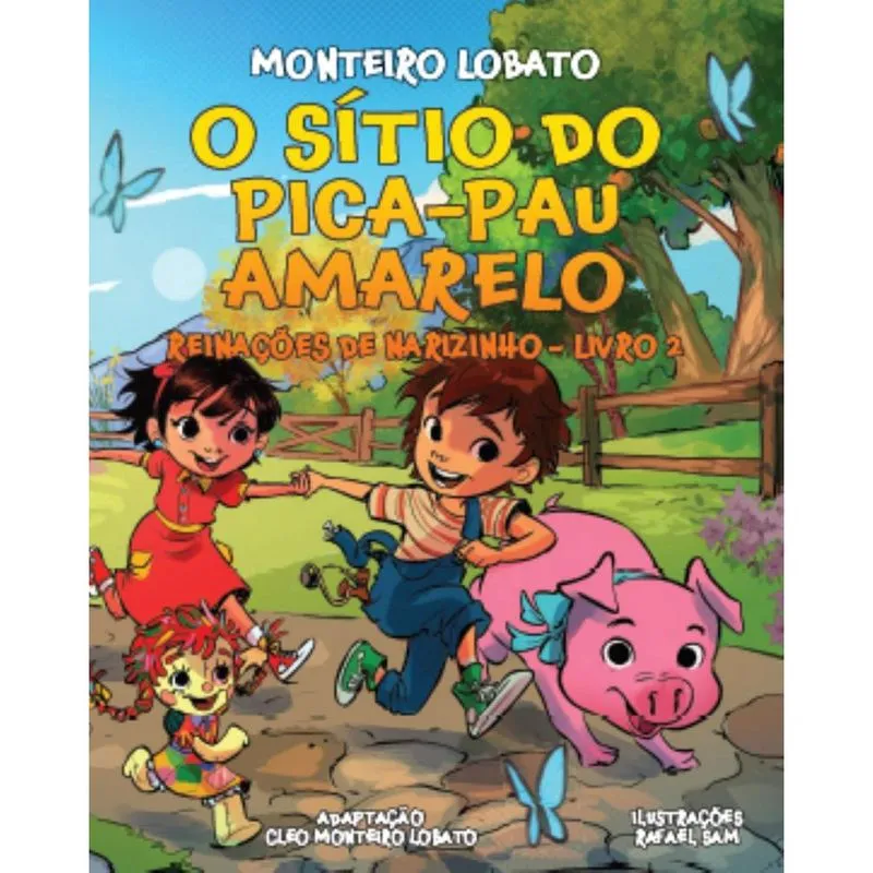 O Sítio do Pica-Pau Amarelo: Reinações De Narizinho - Livro 2