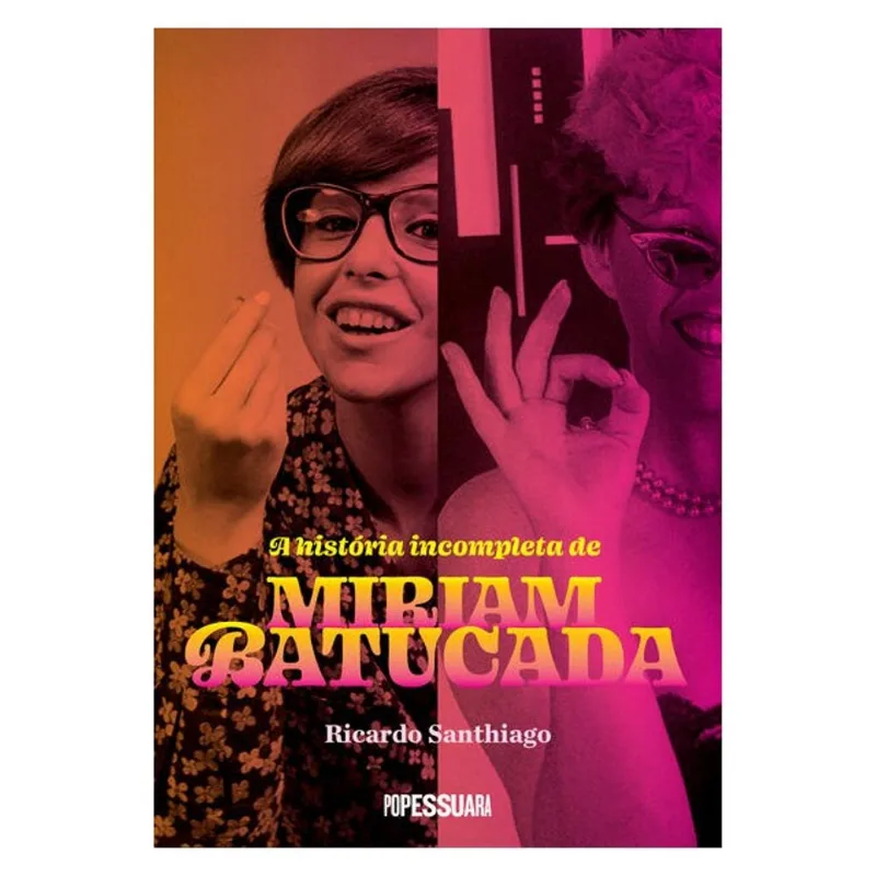 A HISTÓRIA INCOMPLETA DE MIRIAM BATUCADA