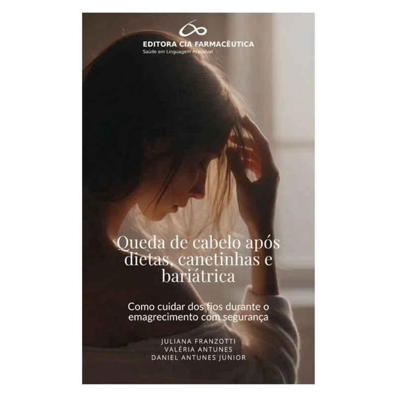 QUEDA DE CABELO APÓS DIETAS, CANETINHAS E BARIÁTRICA