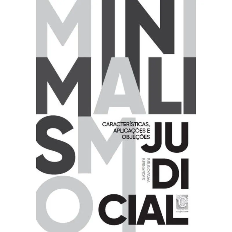 Minimalismo judicial: Características, aplicações e objeções