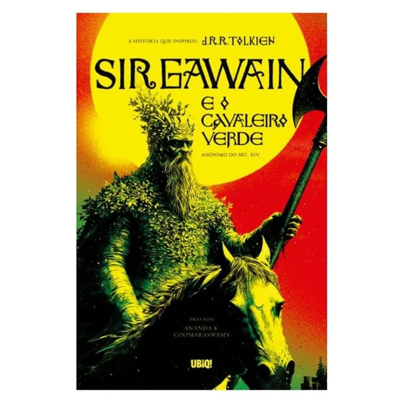 SIR GAWAIN E O CAVALEIRO VERDE
