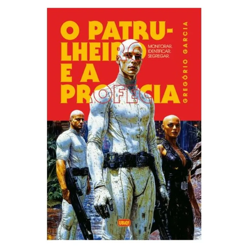 O PATRULHEIRO E A PROFECIA