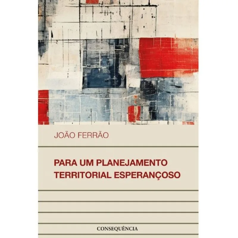 PARA UM PLANEJAMENTO TERRITORIAL ESPERANÇOSO