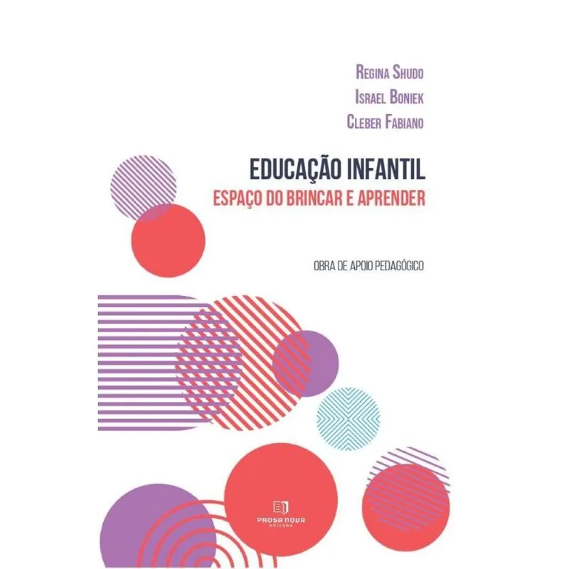Educação Infantil: Espaço do brincar e do aprender