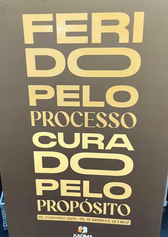 FERIDO PELO PROCESSO CURADO PELO PROPÓSITO