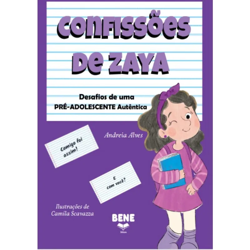 Confissões de Zaya: Desafios de uma prê-adolescente autêntica