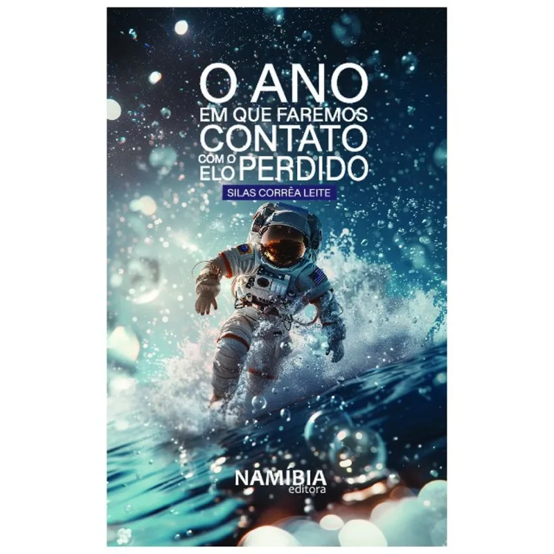 O ANO EM QUE FAREMOS CONTATO COM O ELO PERDIDO