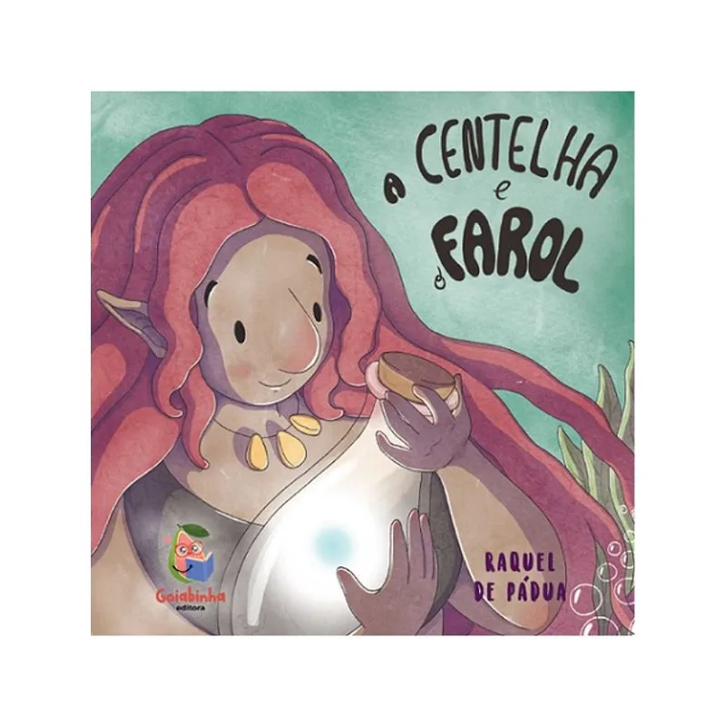 A CENTELHA E O FAROL