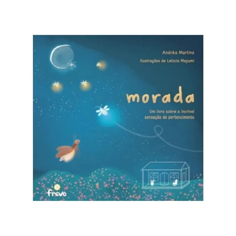 MORADA: UM LIVRO SOBRE A INCRÍVEL SENSAÇÃO DE PERTENCIMENTO