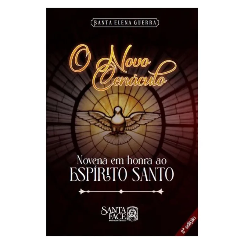 O NOVO CENÁCULO: NOVENA EM HONRA AO ESPÍRITO SANTO