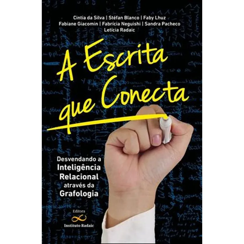 A Escrita Que Conecta - Desvendando a Inteligência Relacional Através da Grafologia