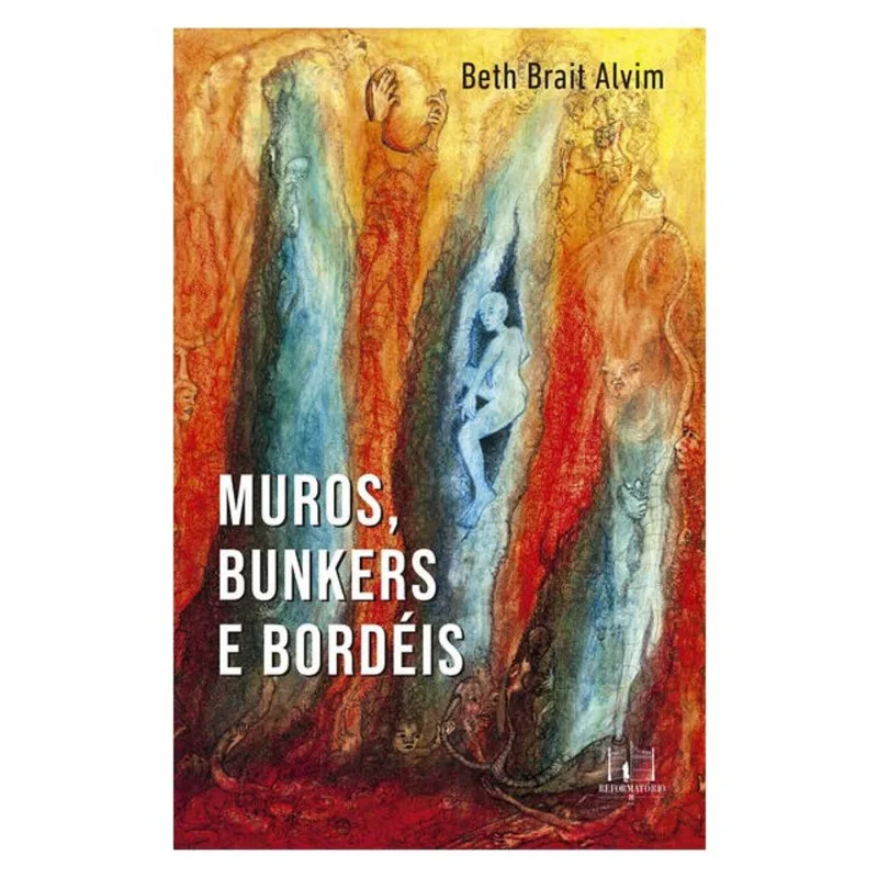 MUROS, BUNKERS E BORDÉIS