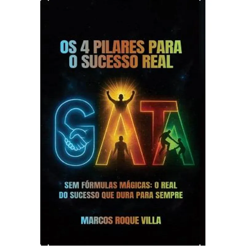 Gata - os 4 Pilares para o Sucesso Real