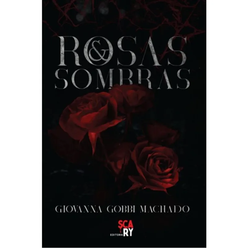 ROSAS E SOMBRAS