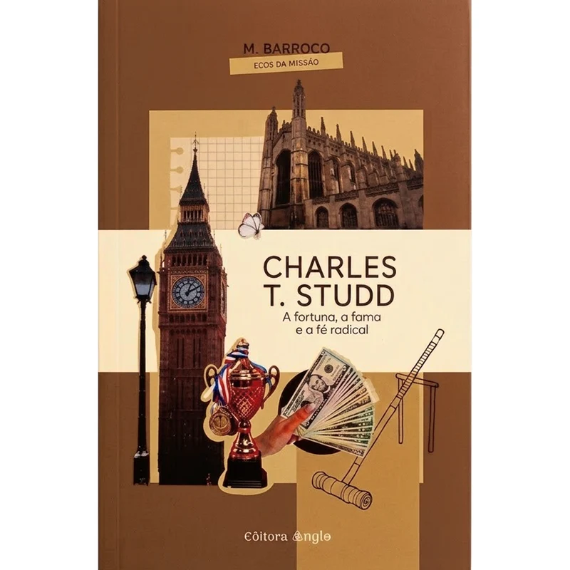 Charles T. Studd | Ecos de Missão | Maycon Barroco