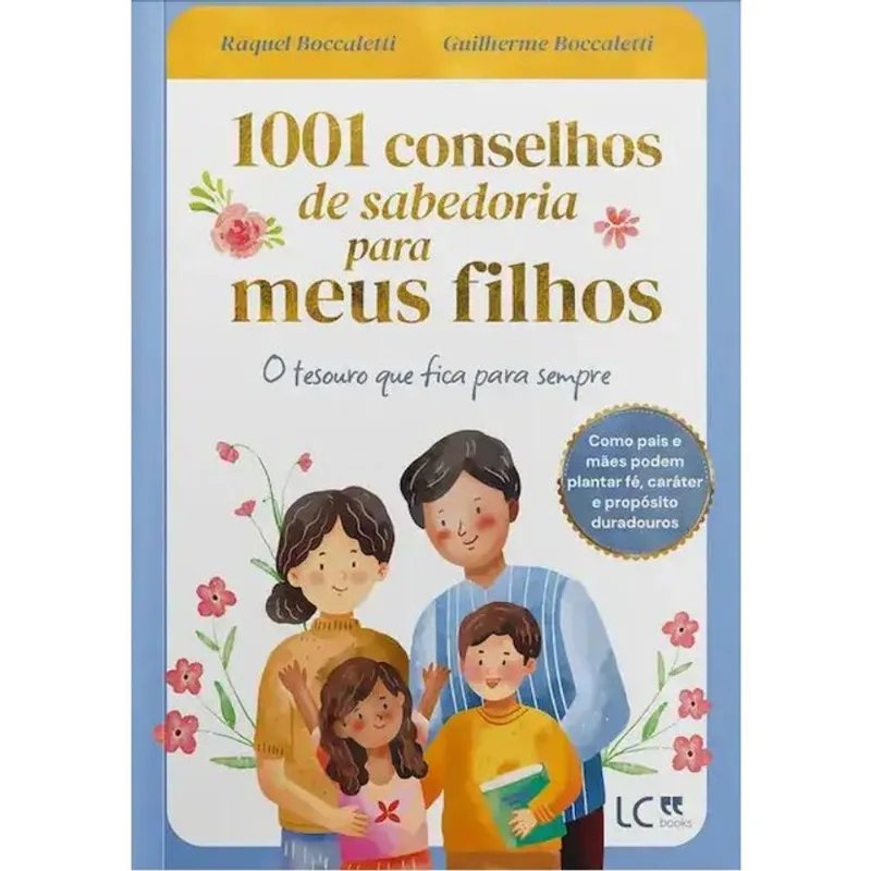 1001 CONSELHOS DE SABEDORIA PARA MEUS FILHOS