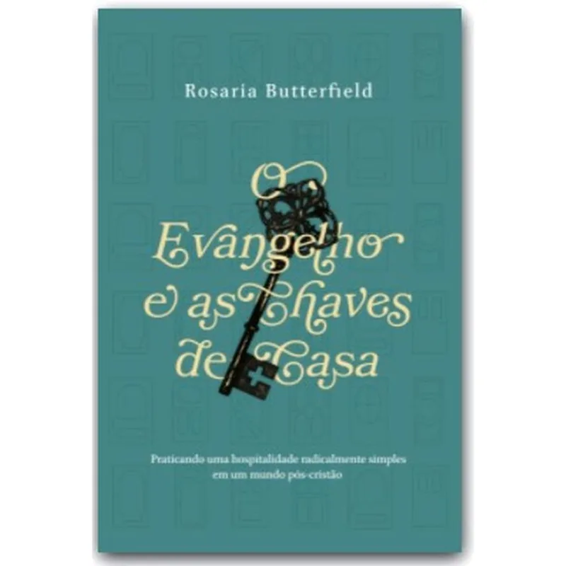 O EVANGELHO E AS CHAVES DE CASA