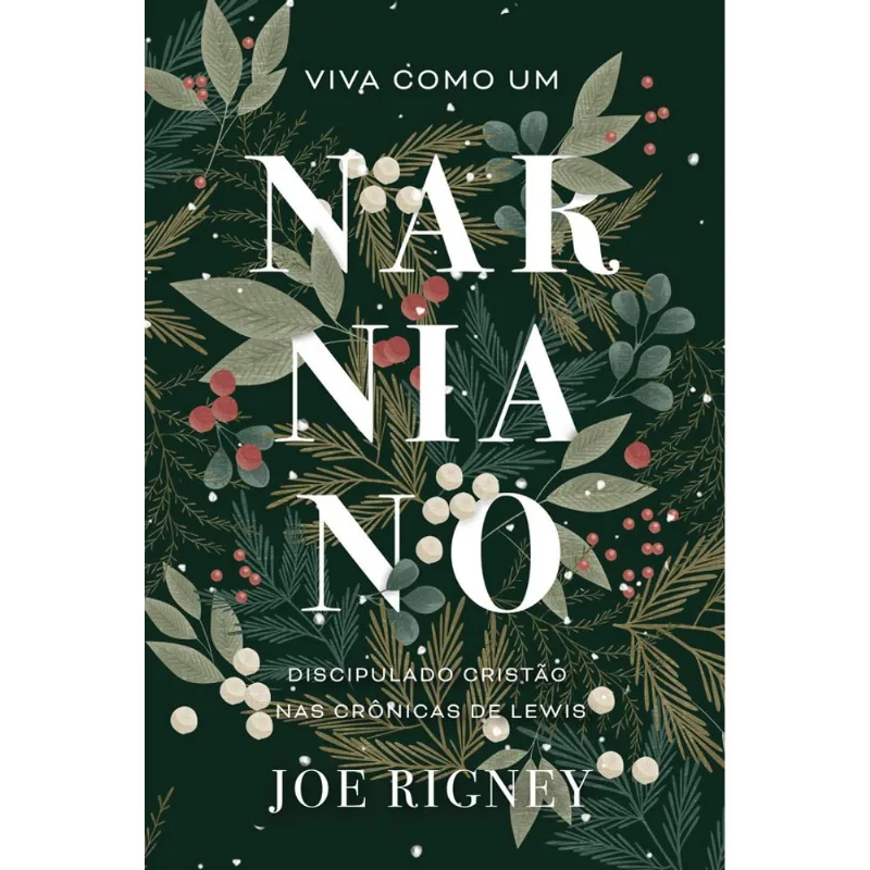 VIVA COMO UM NARNIANO