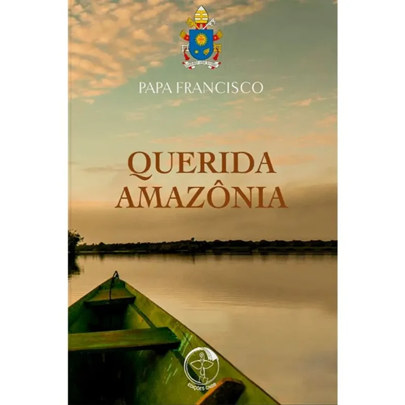 QUERIDA AMAZONIA - AO POVO DE DEUS E A TODAS AS PESSOAS DE BOA VONTADE