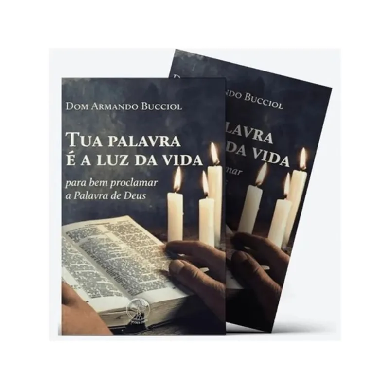 TUA PALAVRA É A LUZ DA VIDA: PARA BEM PROCLAMAR A PALAVRA DE DEUS - VOL. 1