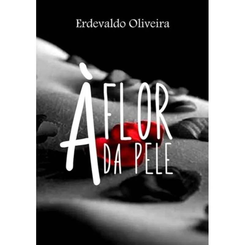 À FLOR DA PELE