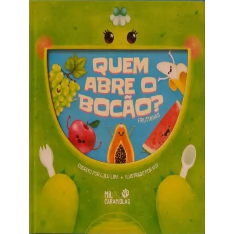 QUEM ABRE O BOCÃO - FRUTINHAS