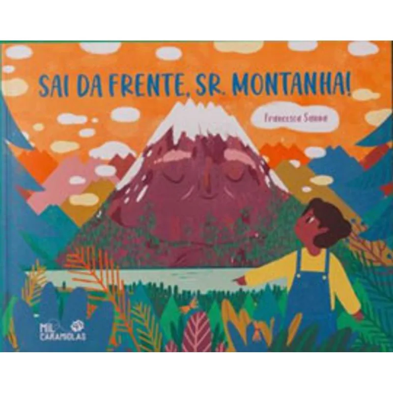 SAI DA FRENTE, SR. MONTANHA!