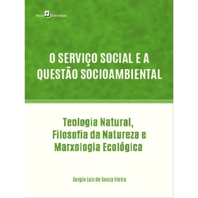 O SERVIÇO SOCIAL E A QUESTÃO SOCIOAMBIENTAL