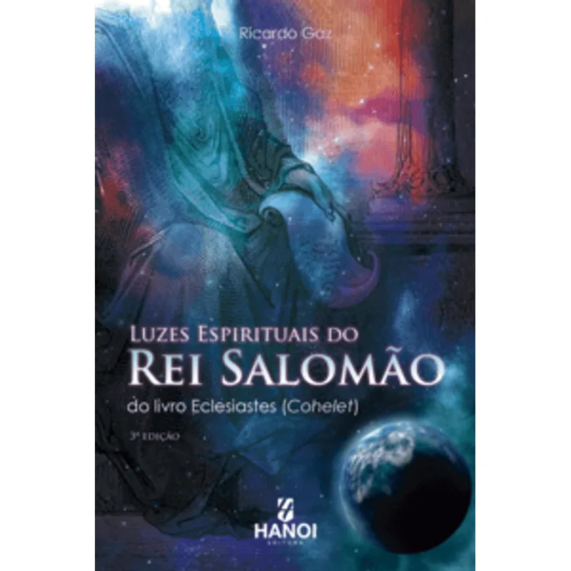Luzes Espirituais do Rei Salomão: do Livro Eclesiastes (Cohelet)