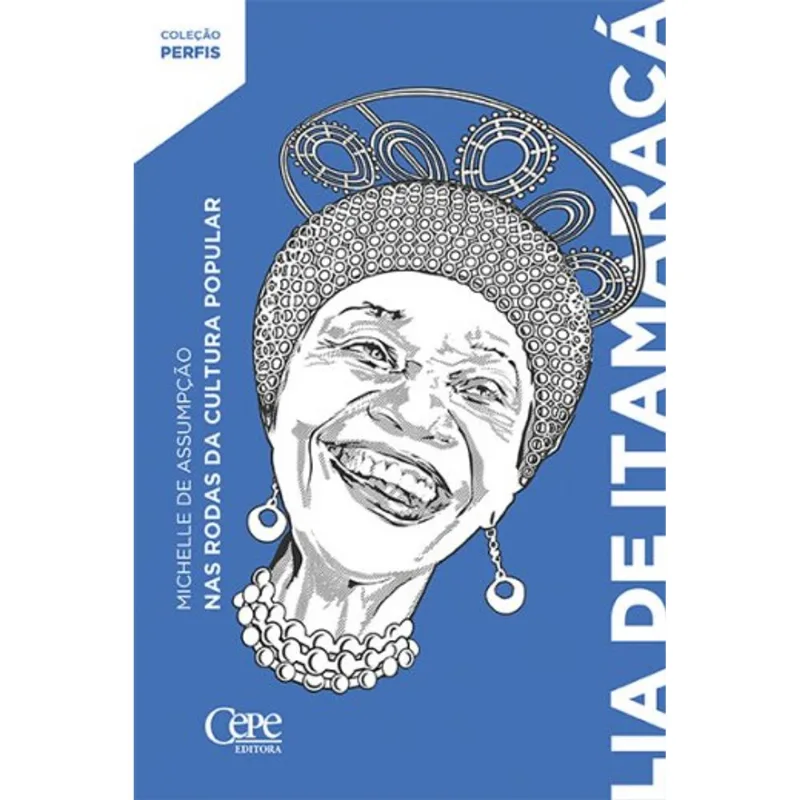 LIA DE ITAMARACÁ - NAS RODAS DA CULTURA POPULAR