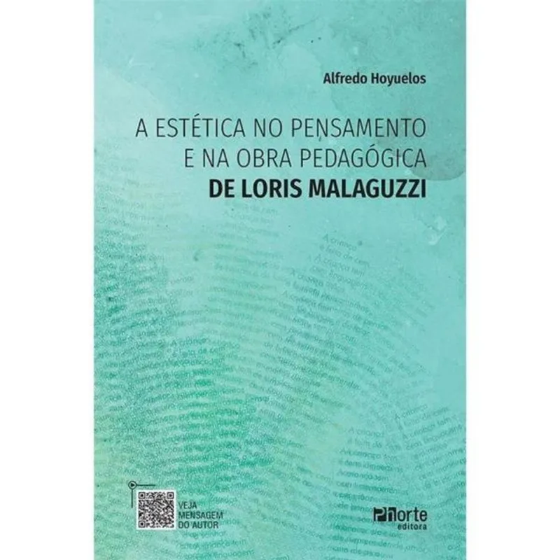 A ESTÉTICA NO PENSAMENTO E NA OBRA PEDAGÓGICA DE LORIS MALAGUZZI
