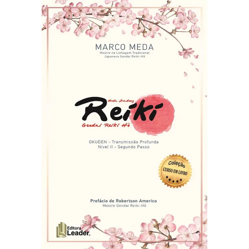 REIKI - OKUDEN - NÍVEL II - TRANSMISSÃO PROFUNDA - SEGUNDO PASSO