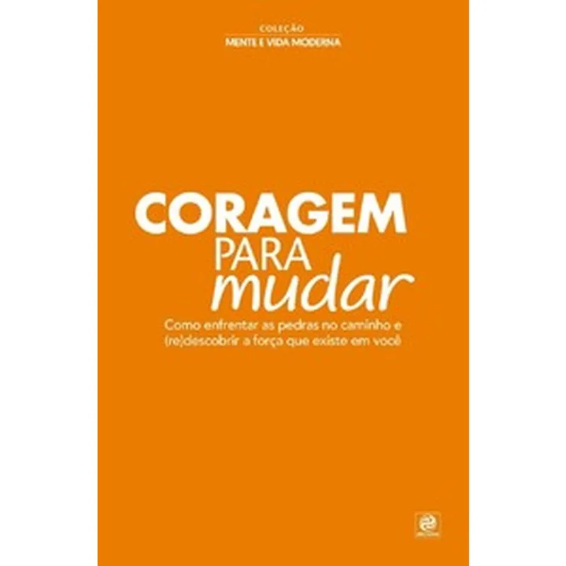 Coragem para mudar