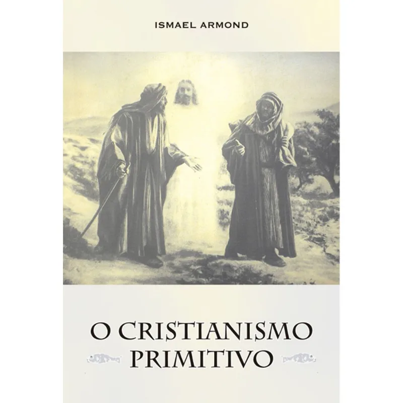 O CRISTIANISMO PRIMITIVO