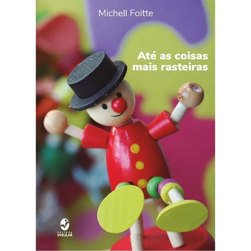 ATÉ AS COISAS MAIS RASTEIRAS