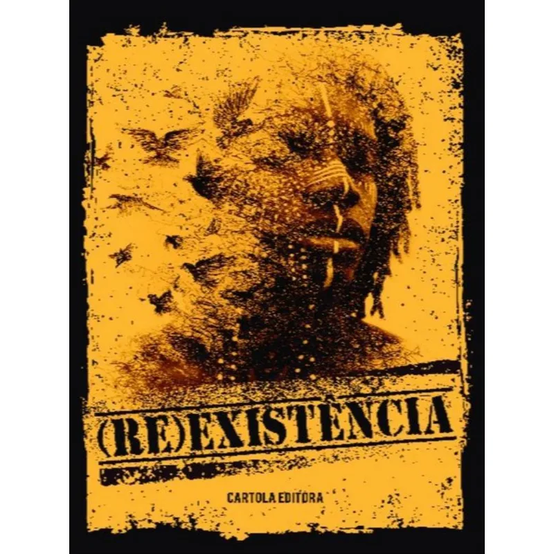 (RE)EXISTÊNCIA
