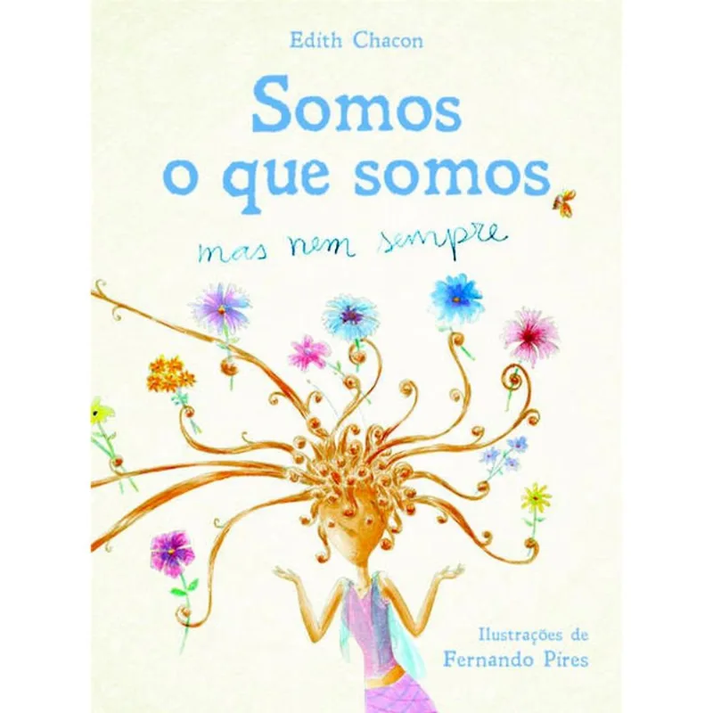 SOMOS O QUE SOMOS, MAS NEM SEMPRE