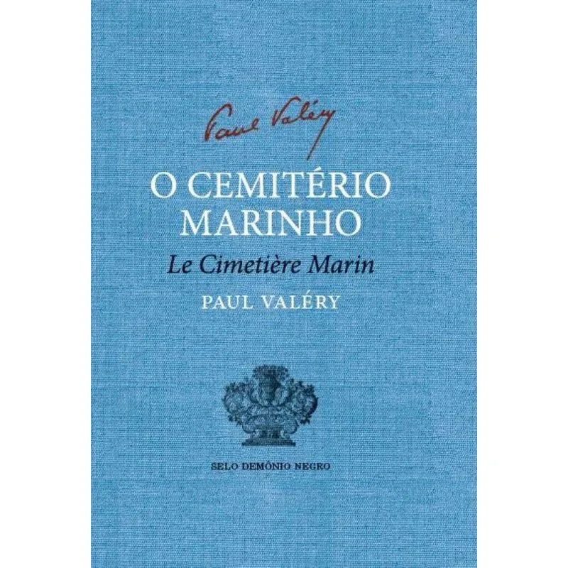 O Cemitério Marinho: Le Cimitiere Marin