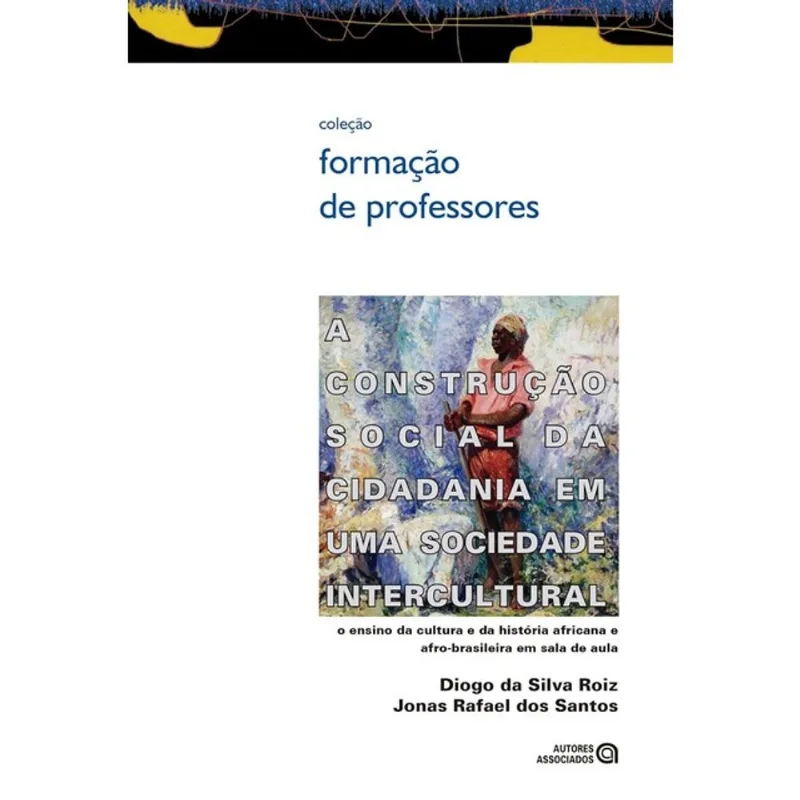 A CONSTRUÇÃO SOCIAL DA CIDADANIA EM UMA SOCIEDADE INTERCULTURAL