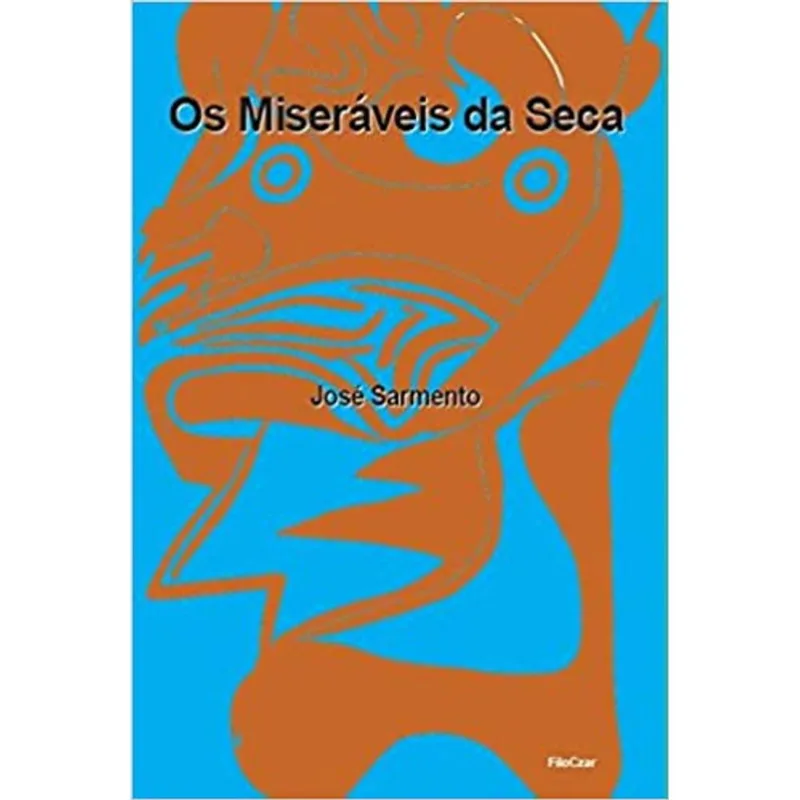 OS MISERÁVEIS DA SECA