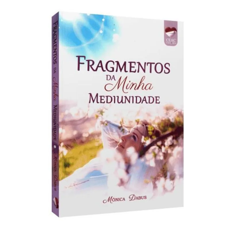 FRAGMENTOS DA MINHA MEDIUNIDADE