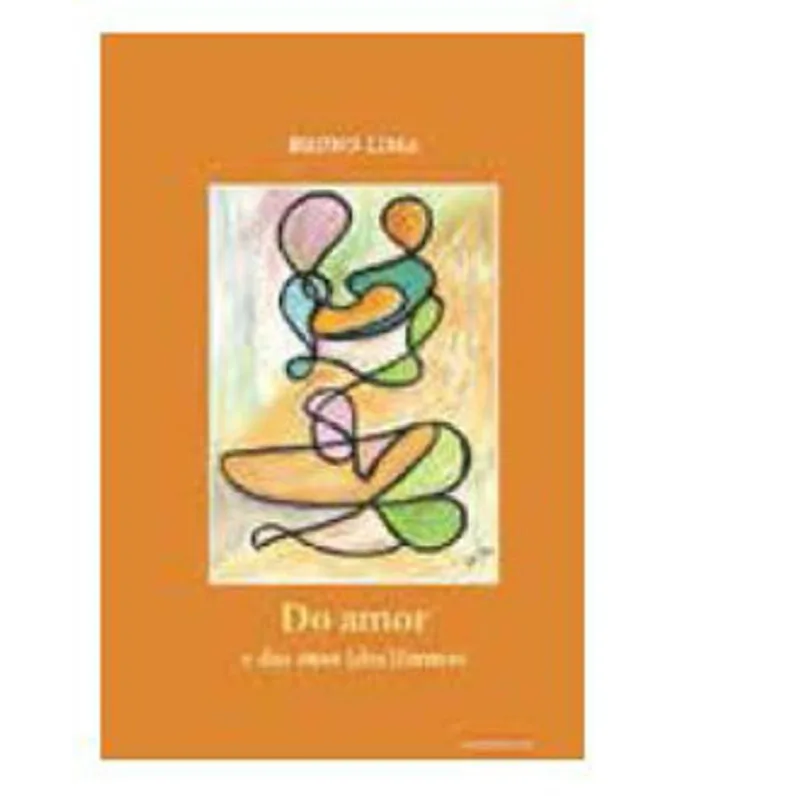 DO AMOR E DAS SUAS (DES)FORMAS
