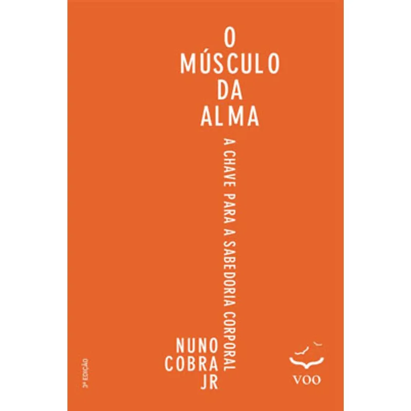 O MÚSCULO DA ALMA